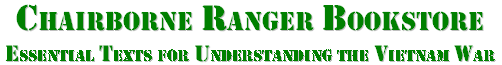 Chairborne Ranger Bookstore -- Essential Texts for Understanding the Vietnam War